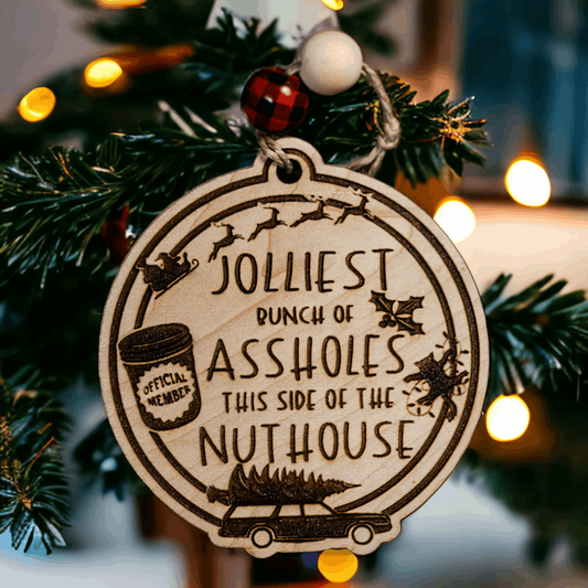 Jolliest Bunch of A******* Holiday Ornament